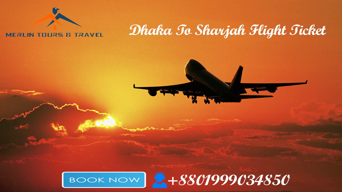 Dhaka To Sharjah Flight Ticket Office